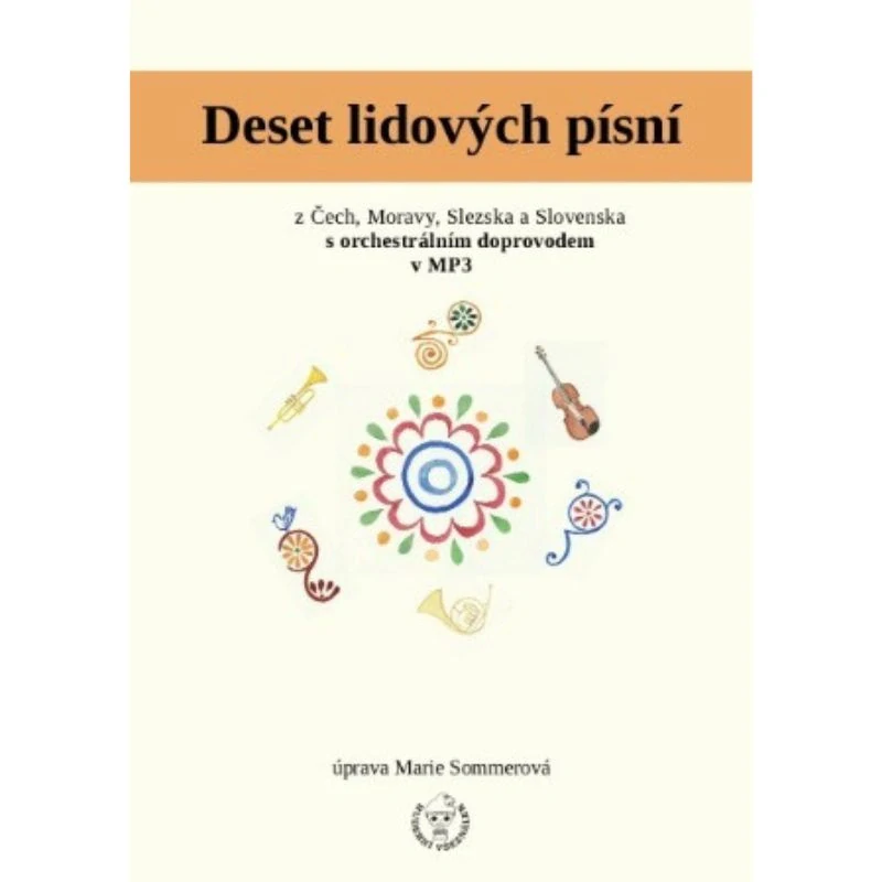 Deset lidových písní - Marie Sommerová