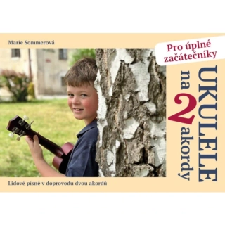 Ukulele na 2 akordy - Marie Sommerová